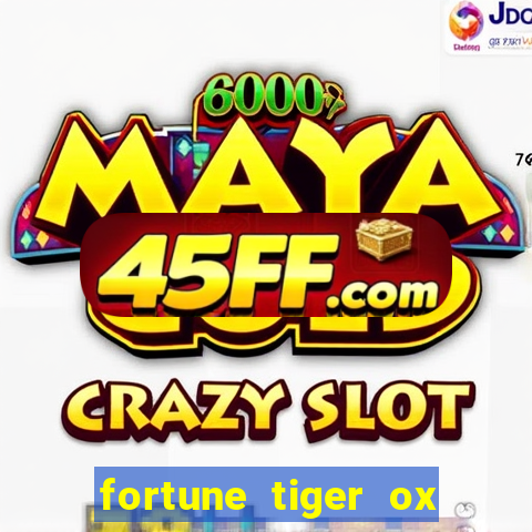 fortune tiger ox demo grátis
